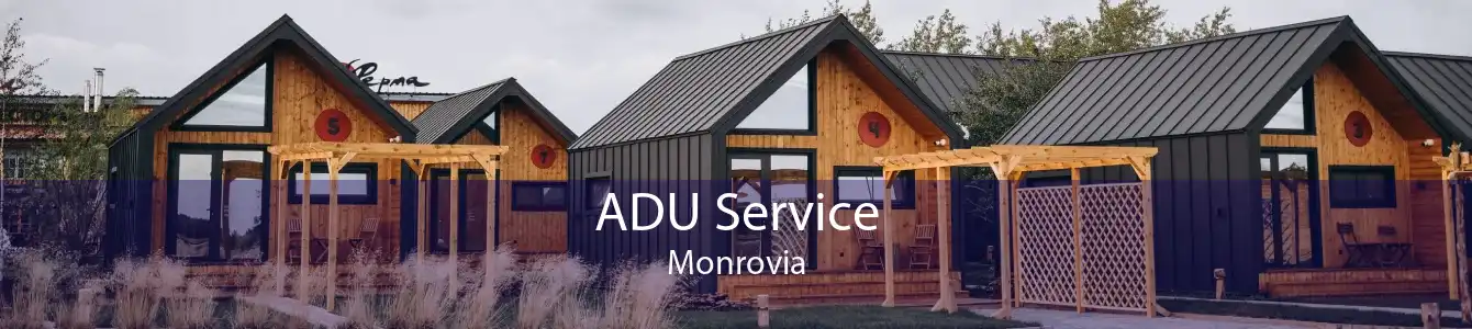 ADU Service Monrovia